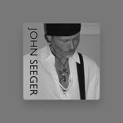 Listen to John Seeger, watch music videos, read bio, see tour dates & more!