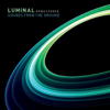 Sounds from the Ground - Luminal (Remastered) artwork