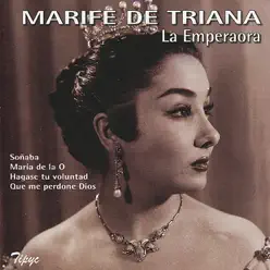 La Emperaora - Marife De Triana