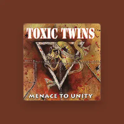 Listen to Toxic Twins, watch music videos, read bio, see tour dates & more!