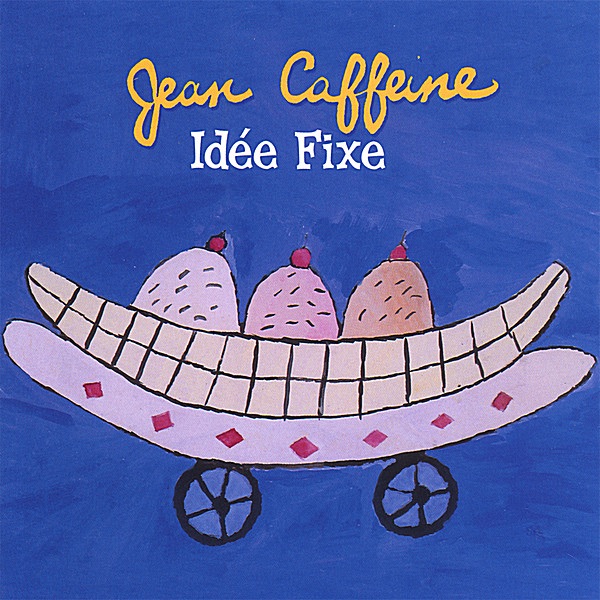 Обложка альбома «Idée Fixe» — Jean Caffeine
