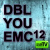 DBL You EMC12 (feat. Missus M)