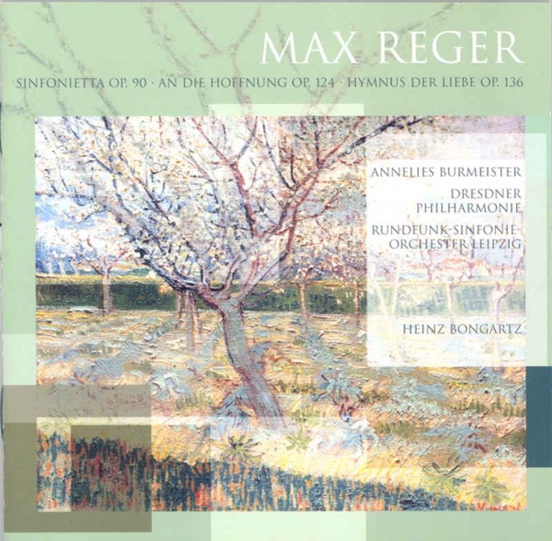 Обложка альбома «Reger: Sinfonietta, Op. 90, An die Hoffnung & Hymnus der Liebe» — Heinz Bongartz, MDR Leipzig Radio Symphony Orchestra, Dresden Philharmonic Orchestra & Annelies Burmeister