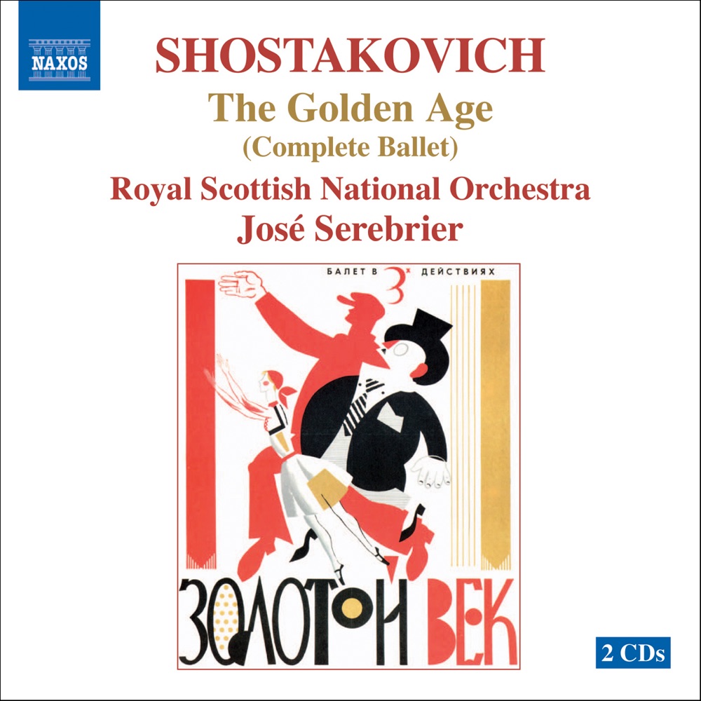 Обложка альбома «Shostakovich: The Golden Age (Complete Ballet)» — José Serebrier & Royal Scottish National Orchestra