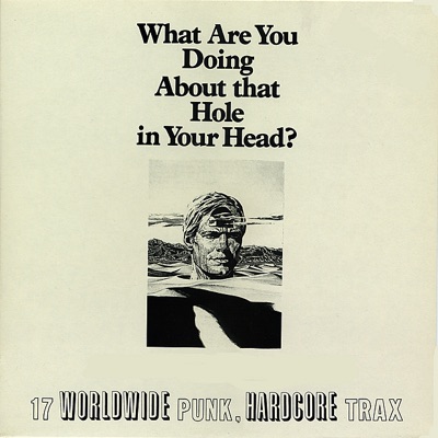 What You Doing With That Hole In Your Head (Digital Only)