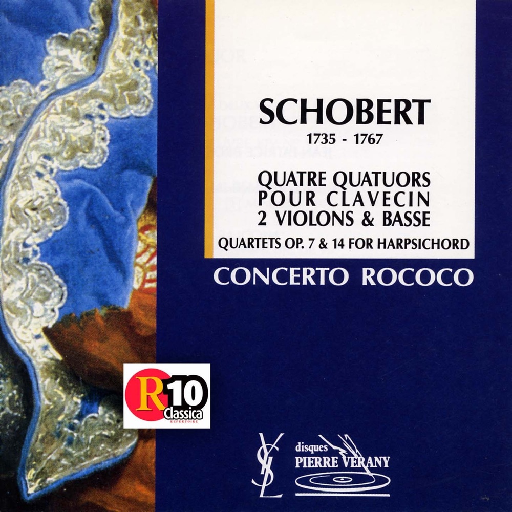 Обложка альбома «Schobert : 4 quatuors pour clavecin, 2 violons et basse» — Le Concerto Rococo, Jean-Patrice Brosse, Nicolas Mazzoleni, Nicolas Crisafuli & Emmanuel Balsa