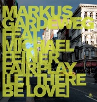 Fairplay (Let There Be Love) [feat. Michael Feiner] - Markus Gardeweg