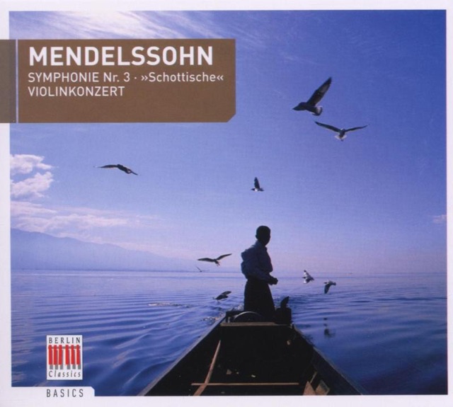 Mendelssohn: Symphony No. 3, Op. 56 & Concerto for Violin and Orchestra, Op. 64