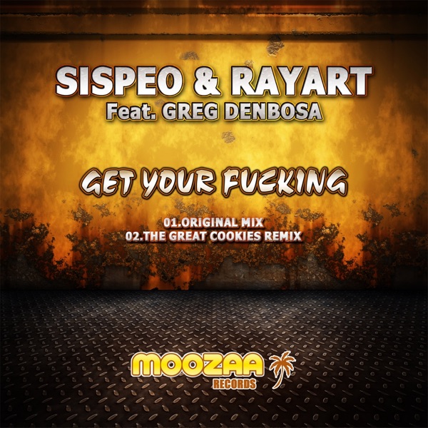 Get Your F*****g (feat. Greg Denbosa) - Single