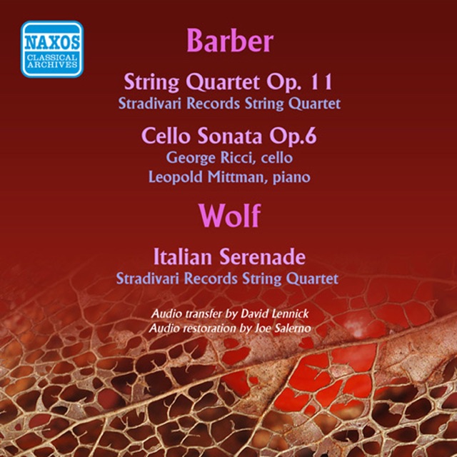 Barber: String Quartet - Cello Sonata - Wolf: Italian Serenade