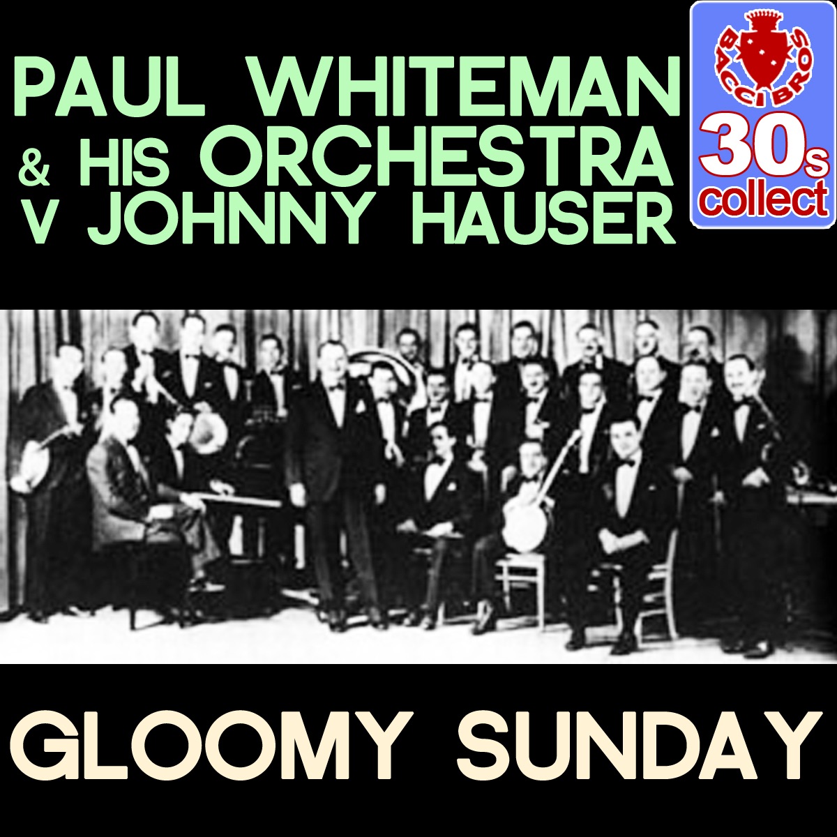 Gloomy Sunday (Remastered) - Single