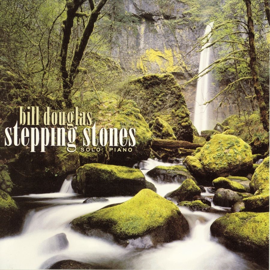 Обложка альбома «Stepping Stones (Solo Piano)» — Bill Douglas