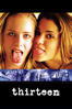 Thirteen - Catherine Hardwicke