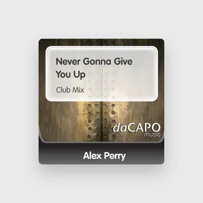 Listen to Alex Perry, watch music videos, read bio, see tour dates & more!