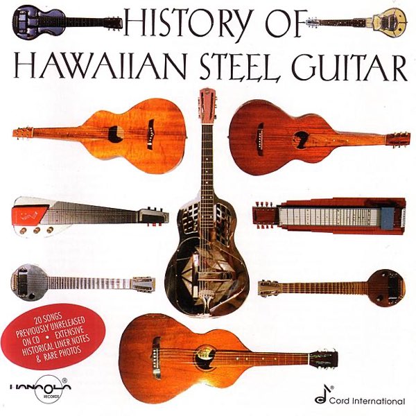 History of Hawaiian Steel Guitar - Album by Various Artists History of Hawaiian Steel Guitar - Album by Various Artists