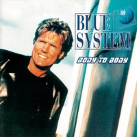 Body to Body - Blue System