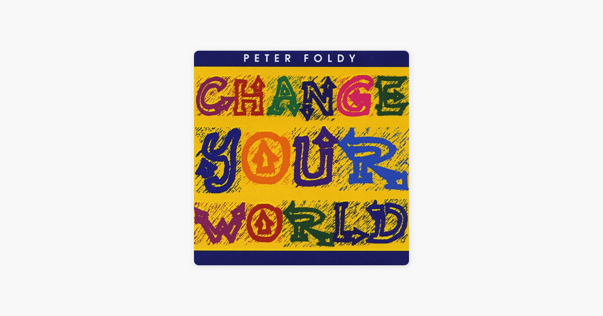 peter foldy change your world