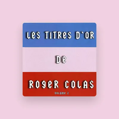 Listen to Roger Colas, watch music videos, read bio, see tour dates & more!