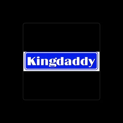 Listen to Kingdaddy, watch music videos, read bio, see tour dates & more!