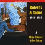 The Music of Cuba: Boleros & Sones Recordings 1948 - 1950, Vol. 2