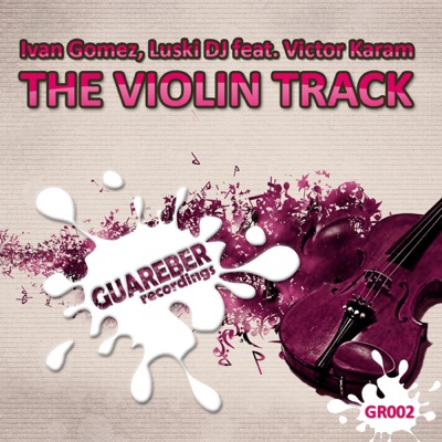 The Violin Track (Featuring Victor Karam) - Single