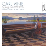 Carl Vine: The Piano Music (1990-2006) - Michael Kieran Harvey