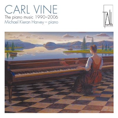 Carl Vine: The Piano Music (1990-2006)