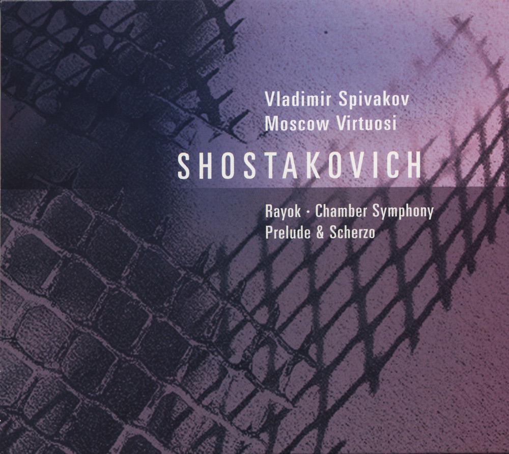 Обложка альбома «Shostakovich: Chamber Symphony, 2 Pieces for String Octet & Antiformalist Rayok - Schnittke: Prelude In Memoriam D. Shostakovich» — Vladimir Spivakov, Moscow Virtuosi & Moscow Academy of Choral Art