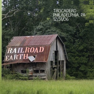 Live Railroad Earth: 12/31/06 Philadelphia, PA