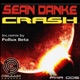 Sean Danke Crash Ep Single
