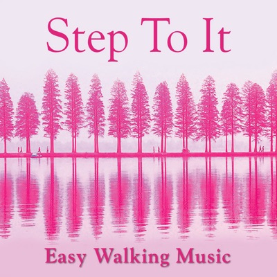 Step-To-It! - Easy Walking Music
