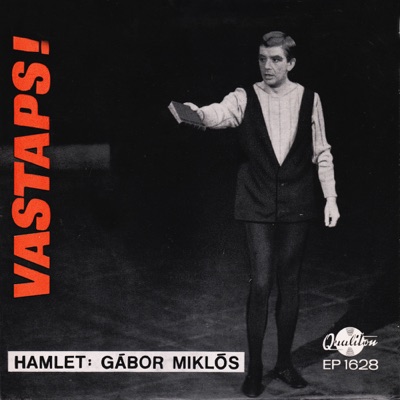 Vastaps!: Hamlet (Hungaroton Classics) - EP