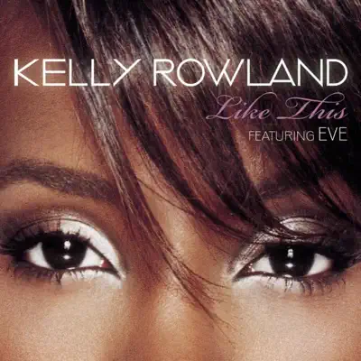 Like This - EP - Kelly Rowland
