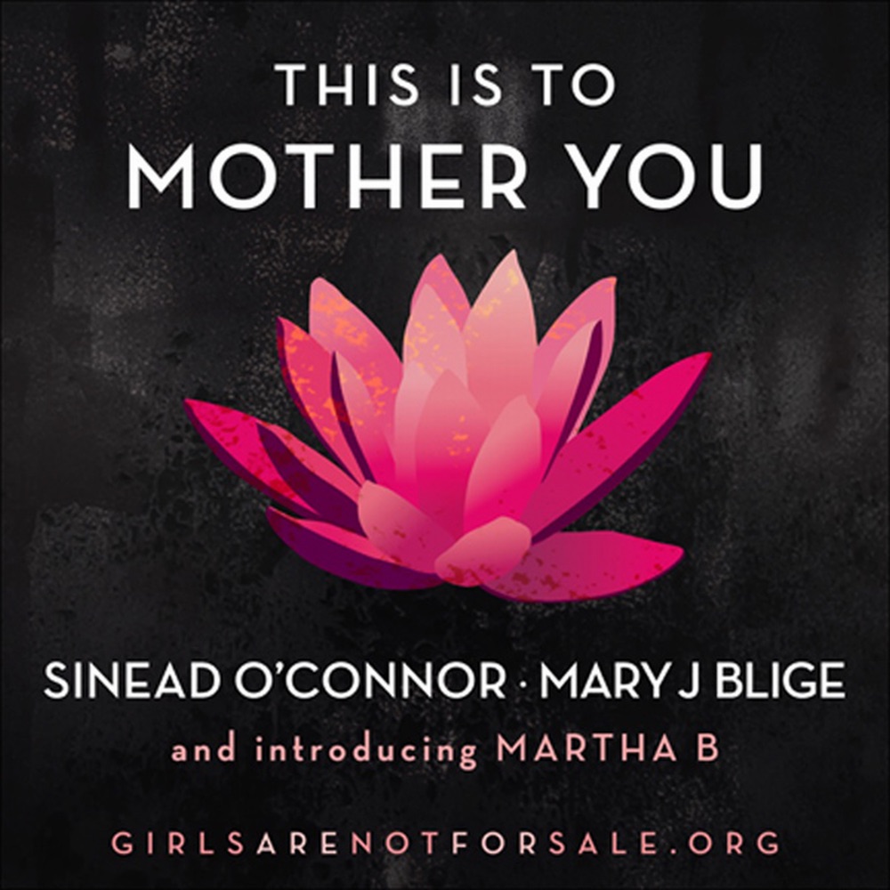 Обложка альбома «This Is to Mother You (feat. Martha B) - Single» — Sinéad O'Connor & Mary J. Blige