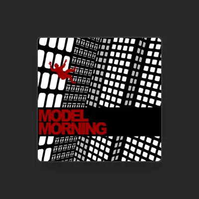 Listen to Model Morning, watch music videos, read bio, see tour dates & more!