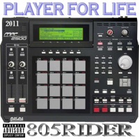 Player For Life - Single - 805Rider