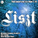Liszt: Piano Concerto No.2 in A Major S. 125