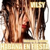 Habana En Fiesta (Welcome To Havana Radio Edit)