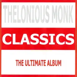 Classics - Thelonious Monk