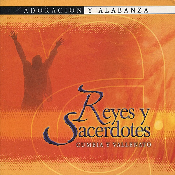 Reyes y Sacerdotes - Cumbia y Vallenato