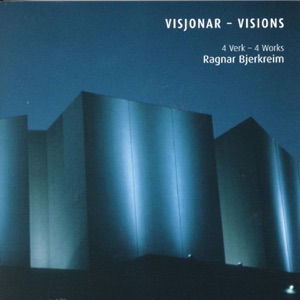 Visjonar - 4 Verk (Visions - 4 Works)