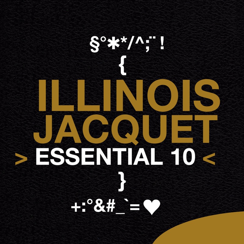 Essential 10: Illinois Jacquet