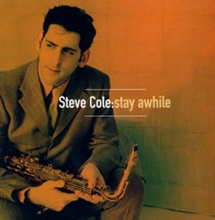 Stay Awhile - Steve Cole