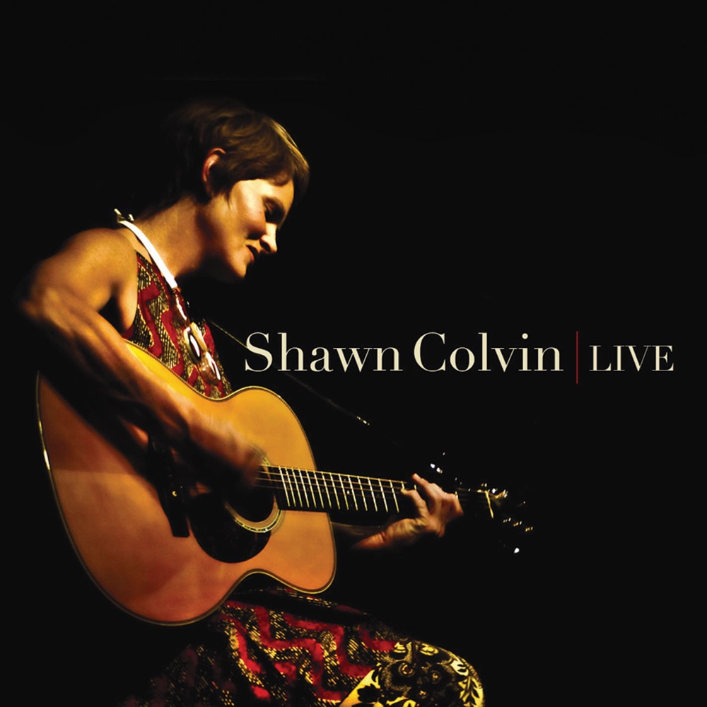 Обложка альбома «Shawn Colvin: Live» — Shawn Colvin