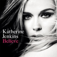 Believe - Katherine Jenkins