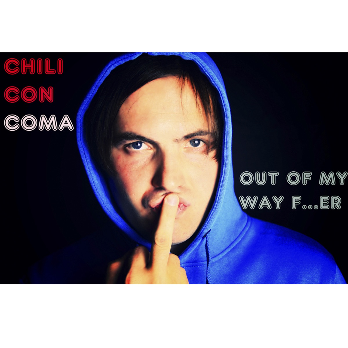 Out Of My Way F...er cover