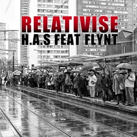 Relativise (feat. Flynt) H.A.S
