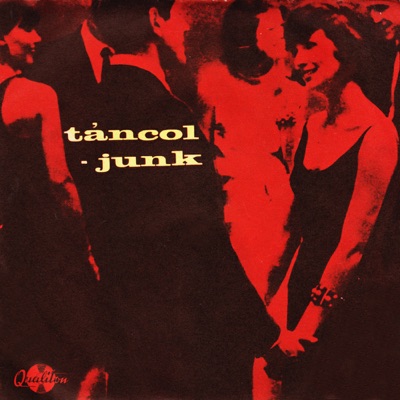 Táncol - Junk - Single