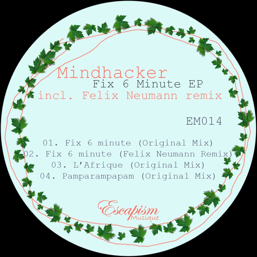 Обложка альбома «Fix 6 Minute - EP» — Mindhacker