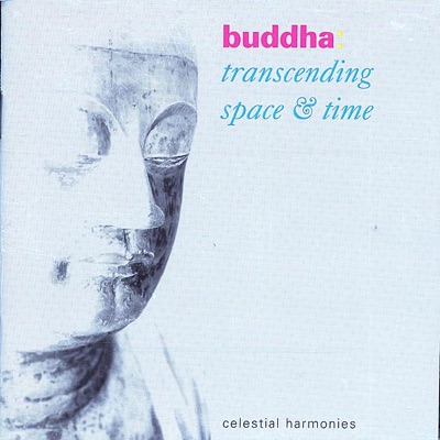 Buddha: Transcending Space & Time